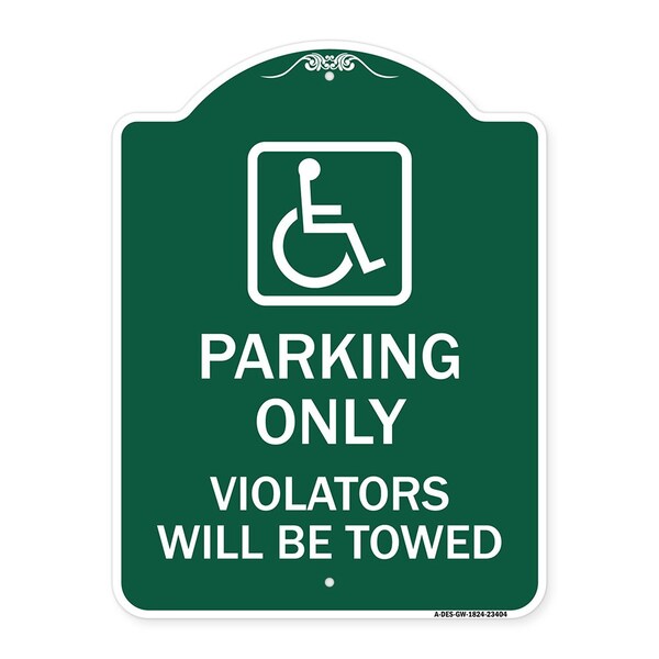 Parking Violators Will Towed Handicapped Symbol Heavy-Gauge Aluminum Sign, 18" x 24", GW-1824-23404